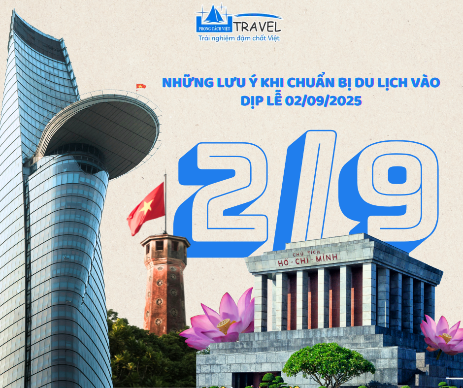 Cần chuẩn bị gì trước khi du lịch vào dịp lễ 2/9? 